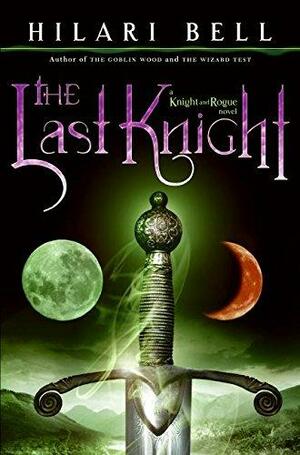 The Last Knight by Hilari Bell