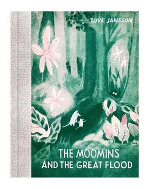 The Moomins and the Great Flood by Tove Jansson