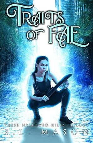 Traits of Fae by S.L. Mason