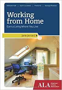 Working from Home: Earn a Living Where You Live by Jane Jerrard
