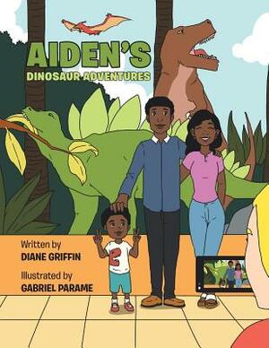 Aiden's Dinosaur Adventures by Diane Griffin