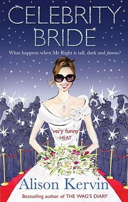 Celebrity Bride by Alison Kervin