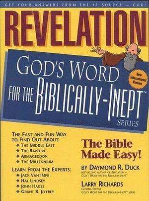 Revelation: God's Word for the Biblically Inept by Daymond R. Duck, Daymond R. Duck