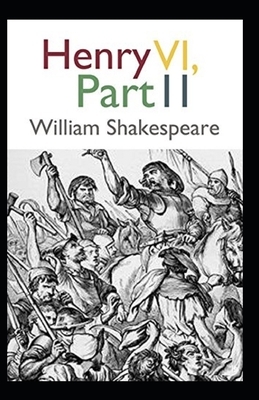 Henry VI, Part 2 Annonated by William Shakespeare