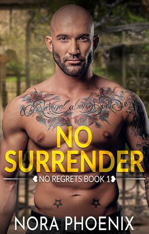 No Surrender by Nora Phoenix