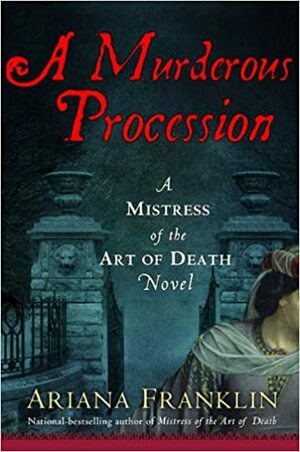 A Murderous Procession by Ariana Franklin