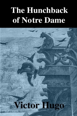 The Hunchback of Notre Dame by Victor Hugo