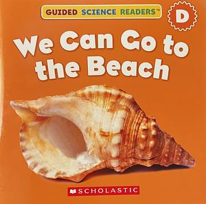 We Can Go to the Beach by Gavin Harper