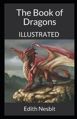 The Book of Dragons Illustrated by E. Nesbit