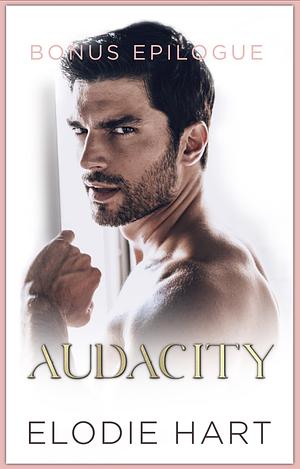 Audacity Bonus Epilogue by Elodie Hart