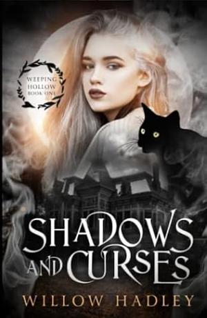 Shadows and Curses by Willow Hadley