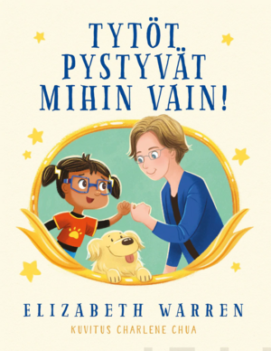 Tytöt pystyvät mihin vain! by Elizabeth Warren, Marvi Jalo