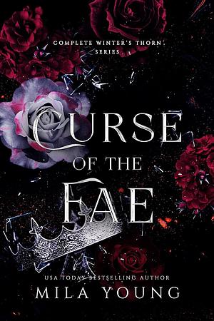 Curse of the Fae: Complete Winter's Thorn Series by Mila Young