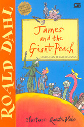 James dan Persik Raksasa (James and The Giant Peach) by Poppy D. Chusfani, Roald Dahl, Quentin Blake