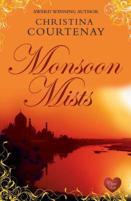 Monsoon Mists by Christina Courtenay