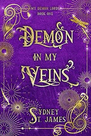 Demon in My Veins by Sydney St. James