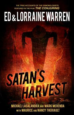 Satan's Harvest by Lorraine Warren, Michael Lasalandra, Ed Warren