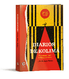 Diarios de Kolimá by Ernesto Rubio, Jacek Hugo-Bader, Agata Orzeszek