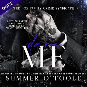 Dare Me by Summer O'Toole