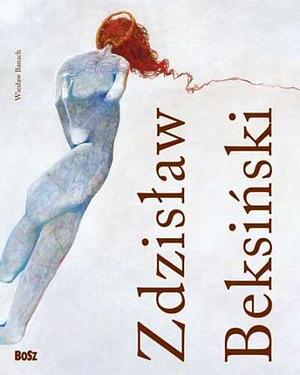 Zdzislaw Beksinski 1929-2005 by Zdzisław Beksiński