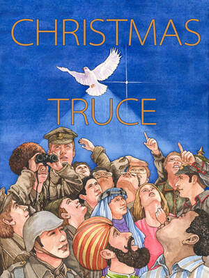 Christmas Truce by Aaron Shepard, Wendy Edelson