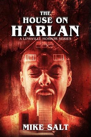 The House on Harlan by Mike Salt