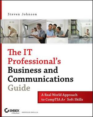 It Pro's Bus. & Communication Guide by Steven Johnson