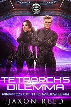 Tetrarch's Dilemma by Jaxon Reed