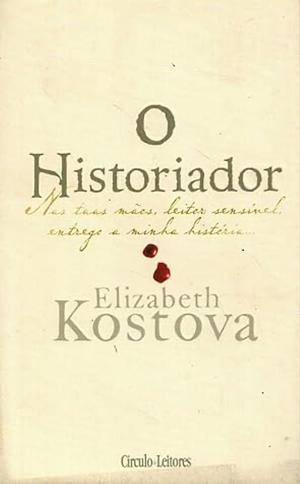 O Historiador  by Elizabeth Kostova