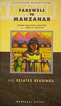 Farewell to Manzanar and Related Readings by Jeanne Wakatsuki Houston, Hisaye Yamamoto, Charles Shiro Inouye, Alberto Ríos, James D. Houston, Lawson Fusao Inada, Gay Talese, M. Evelina Galang