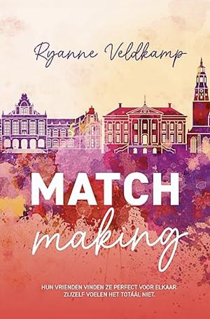 Matchmaking by Ryanne Veldkamp