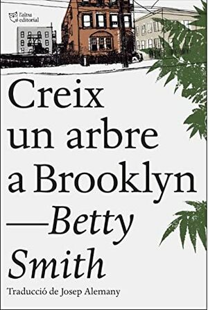 Creix un arbre a Brooklyn by Betty Smith, Josep Alemany