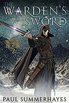 The Warden's Sword by Paul Summerhayes