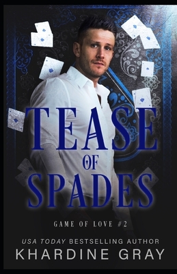 Tease of Spades: A Bad Boy Mafia Romance by Khardine Gray