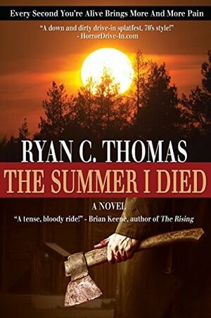 The Summer I Died: The Roger Huntington Saga, Book 1: Volume 1 by Ryan C. Thomas