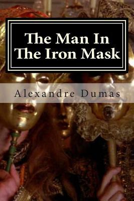 The Man In The Iron Mask by Alexandre Dumas, Arthur Arneb, Editora Mundial