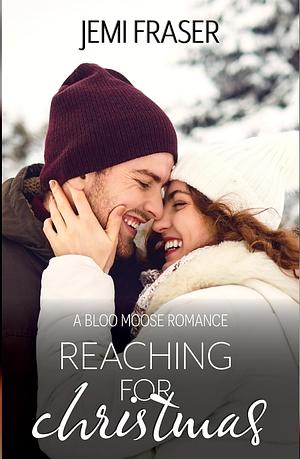 Reaching For Christmas by Jemi Fraser, Jemi Fraser