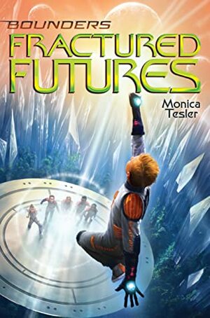 Fractured Futures by Monica Tesler