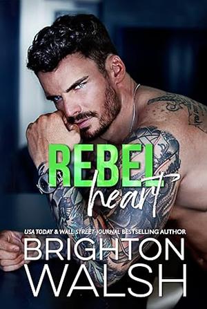 Rebel Heart by Brighton Walsh