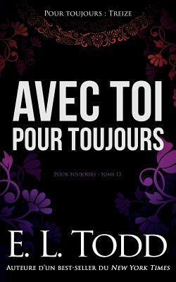 Avec toi pour toujours by E.L. Todd