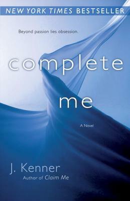 Complete Me: The Stark Series #3 by J. Kenner