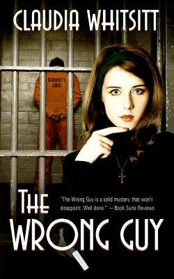 The Wrong Guy by Claudia Whitsitt