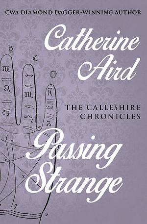 Passing Strange by Catherine Aird