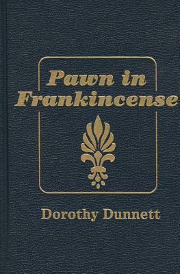 Pawn in Frankincense by Dorothy Dunnett