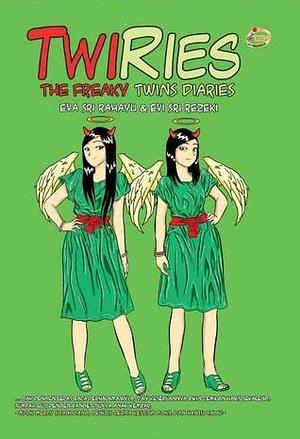 TwiRies: The Freaky Twins Diaries by Eva Sri Rahayu