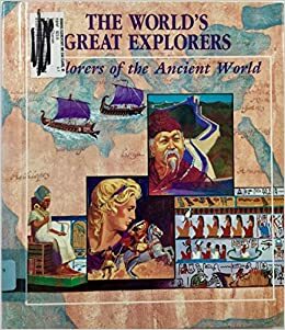 Explorers of the Ancient World by Charnan Simon