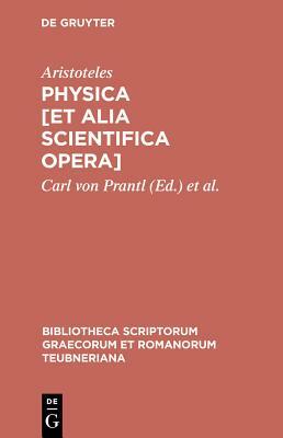 Physica [et Alia Scientifica Opera] by Aristotle