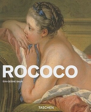 Rococo by Eva Gesine Baur, Karen Williams, Ingo F. Walther