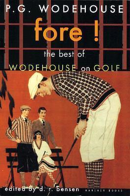 Fore!: The Best of Wodehouse on Golf by P.G. Wodehouse