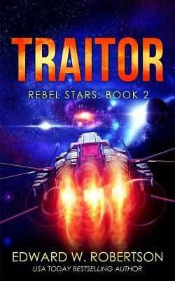 Traitor by Edward W. Robertson